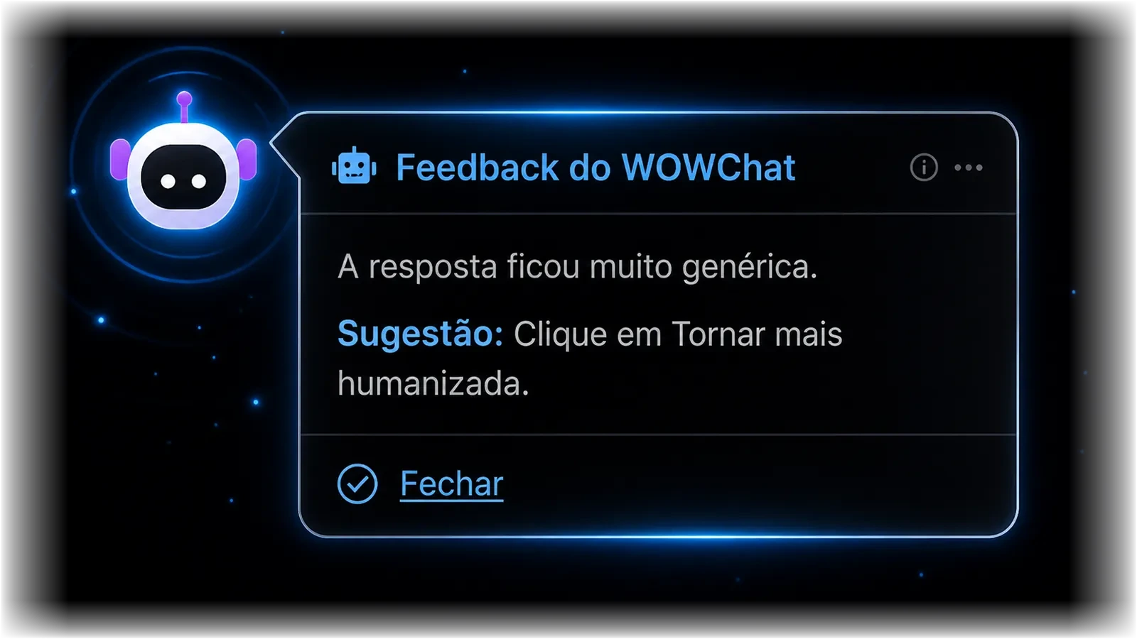 Feedback azul do WOWChat indicando comunicação fria na resposta escrita pelo atendente.